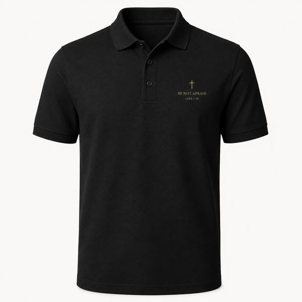 Be Not Afraid Embroidered Polo – Luke 1:30
